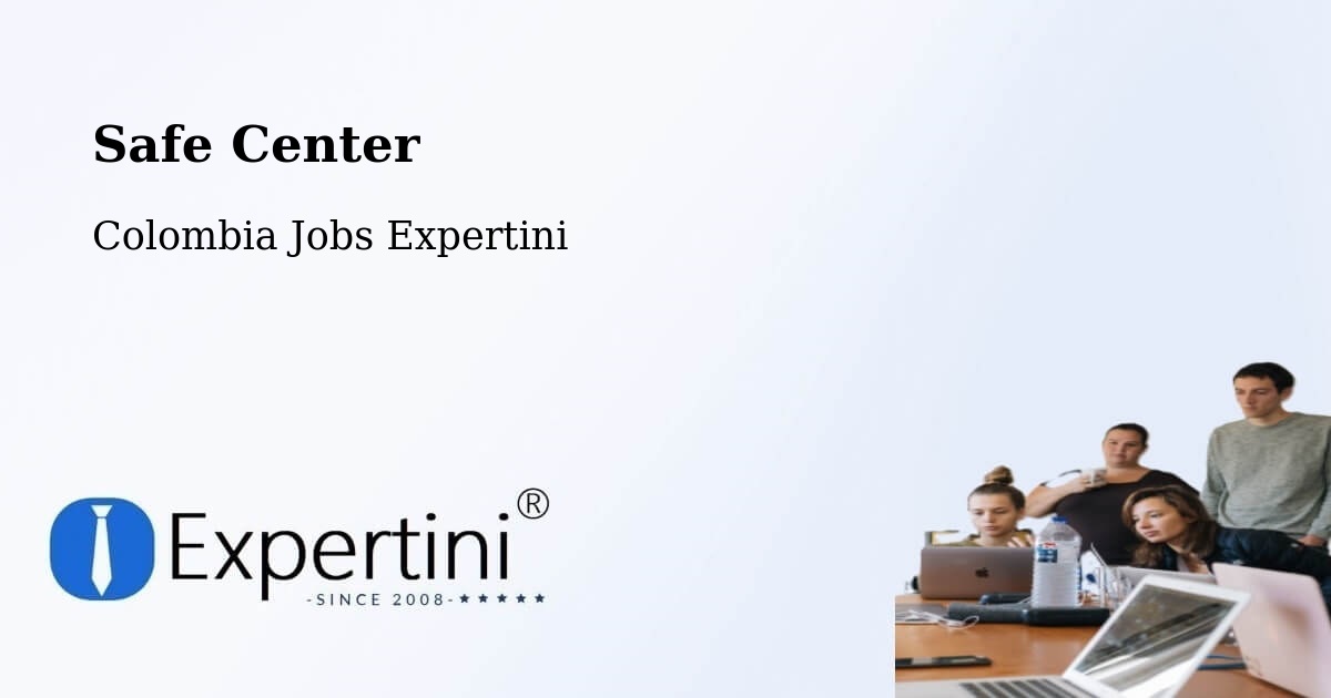 Safety Center – Zapatoca - Colombia Jobs Expertini